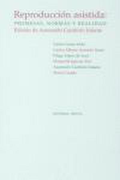 Reproducción asistida: promesas, normas y realidad