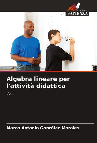 Algebra lineare per l’attività didattica