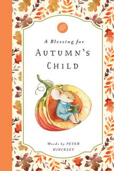 A Blessing for Autumn’s Child