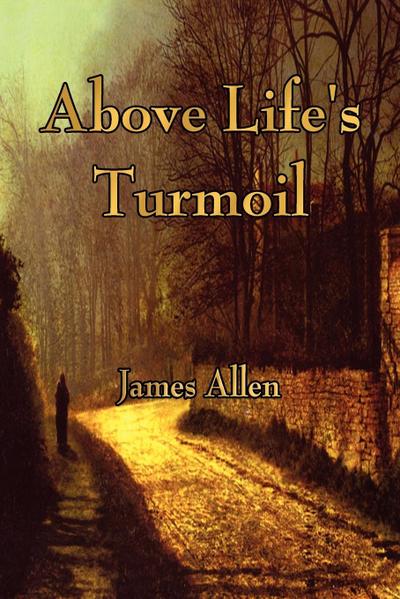 Above Life’s Turmoil