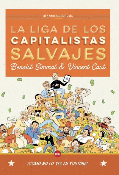 La Liga de los Capitalistas Salvajes