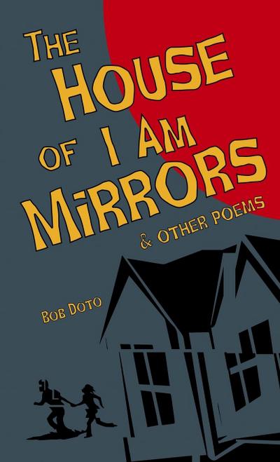 The House of I Am Mirrors