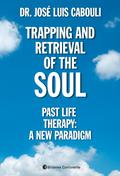 Trapping and retrieval of the soul