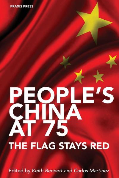 People’s China at 75 - The Flag Stays Red