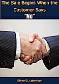 Sale Begins When the Customer Says &quote;No&quote;