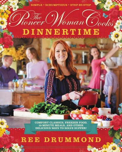 The Pioneer Woman Cooks-Dinnertime