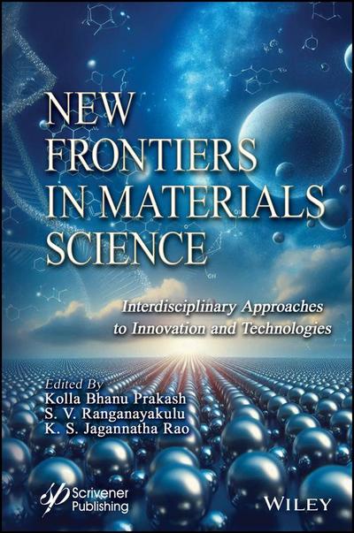 New Frontiers in Materials Science