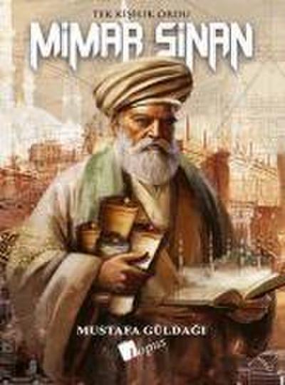 Mimar Sinan - Tek Kisilik Ordu