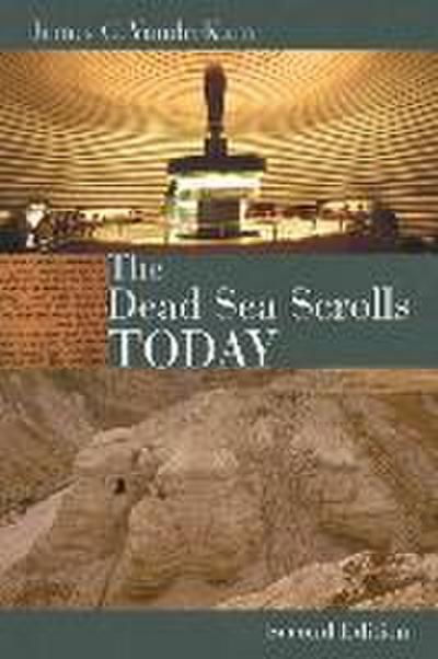 The Dead Sea Scrolls Today, Rev. Ed