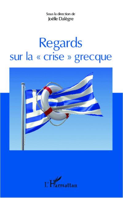 Regards sur la &quote;crise&quote; grecque