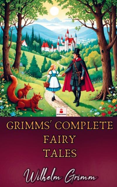 Grimms’ Complete Fairy Tales