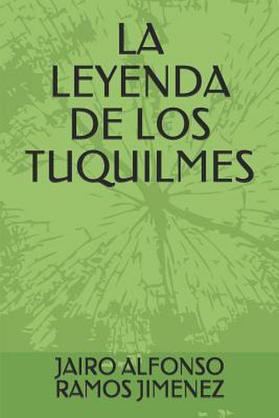 La Leyenda de Los Tuquilmes