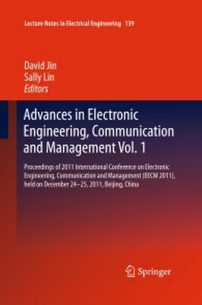 Advances in Electronic Engineering, Communication and Management Vol.1