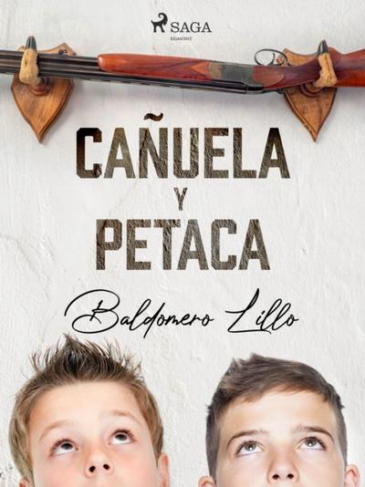 Cañuela y Petaca