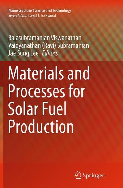 Materials and Processes for Solar Fuel Production