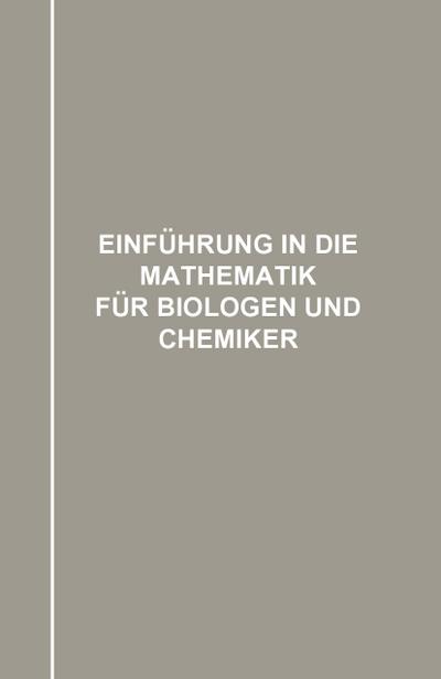 Einführung in die Mathematik für Biologen und Chemiker