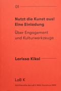 Nutzt die Kunst aus! Eine Einladung
