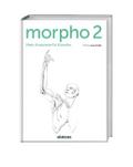 Morpho 2. Mehr Anatomie für Künstler