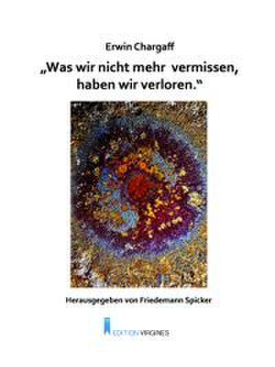 "Was wir nicht mehr vermissen, haben wir verloren."