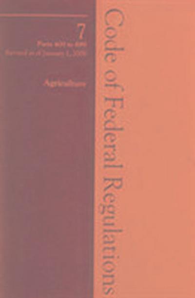 2009 07 CFR 400-699 (Department of Agriculture)