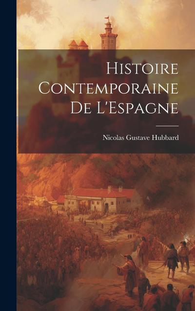 Histoire Contemporaine de L’Espagne