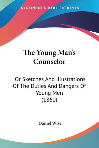 The Young Man’s Counselor