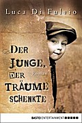 Der Junge, der Träume schenkte