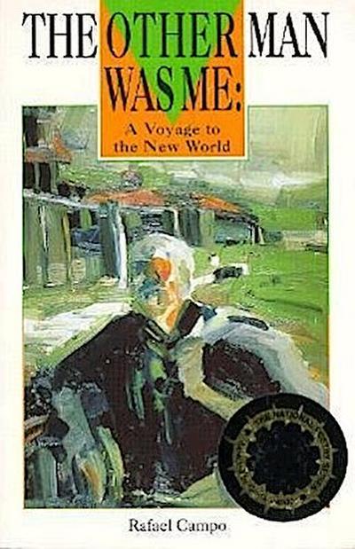 The Other Man Was Me: A Voyage to the New World