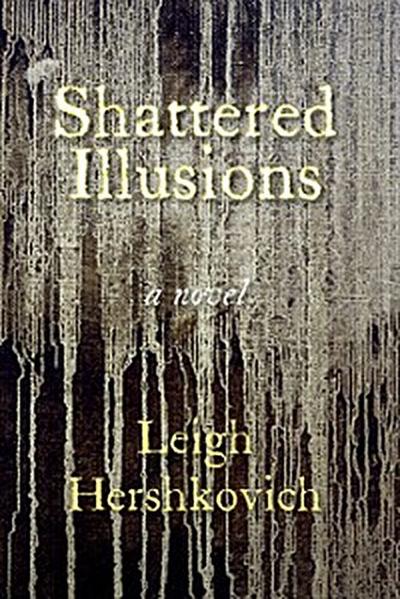 Shattered Illusions