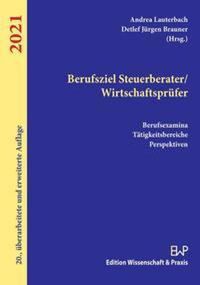 Berufsziel Steuerberater-Wirtschaftsprüfer 2021