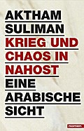 Krieg und Chaos in Nahost
