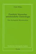 Friedrich Nietzsches antichristliche Christologie