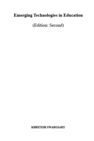 Swargiary, K: Emerging Technologies in Education (Edition