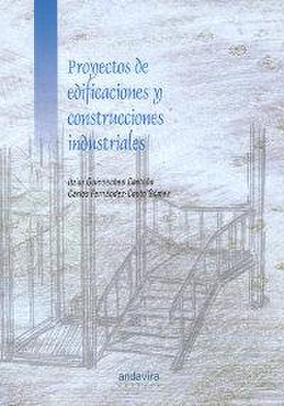 Proyectos de edificaciones y construcciones industriales