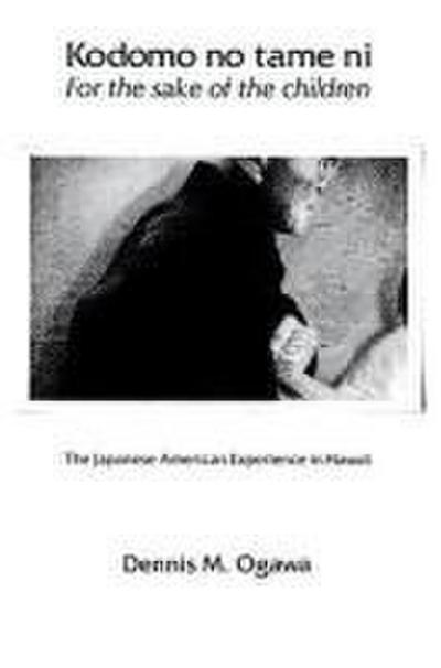 Kodomo No Tame Ni--For the Sake of the Children