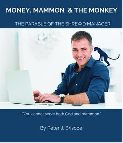 Money, Mammon & the Monkey