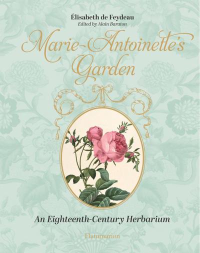 Marie-Antoinette’s Garden