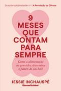 9 Meses Que Contam para Sempre