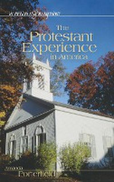 The Protestant Experience in America