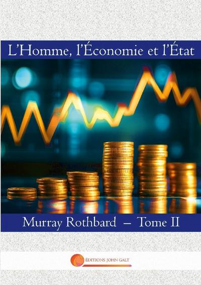L’Homme, l’Economie et l’Etat