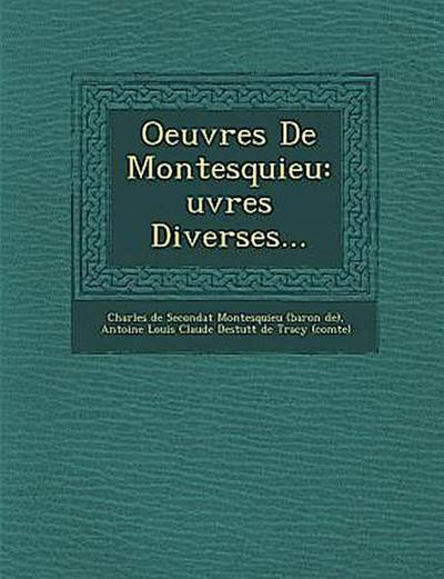 Oeuvres De Montesquieu: &#140;uvres Diverses...