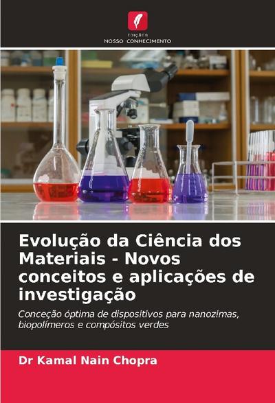 Evolução da Ciência dos Materiais - Novos conceitos e aplicações de investigação