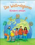Die Weltreligionen - Kindern erklärt