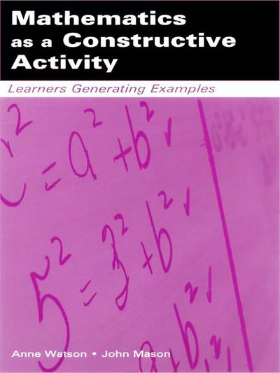 Mathematics as a Constructive Activity