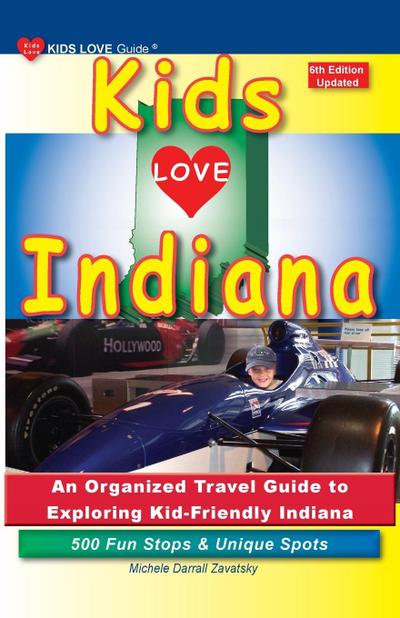 KIDS LOVE INDIANA, 6th Edition