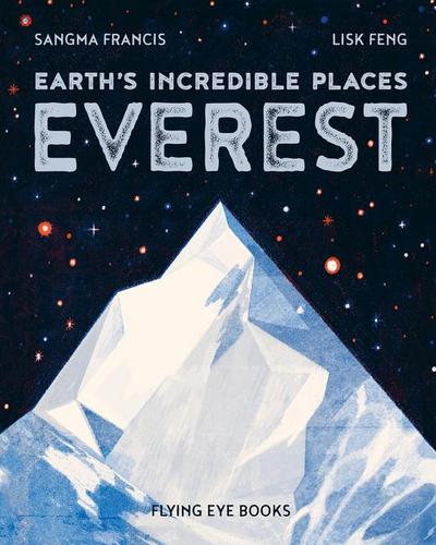 Earth’s Incredible Places: Everest