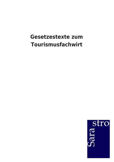 Gesetzestexte zum Tourismusfachwirt