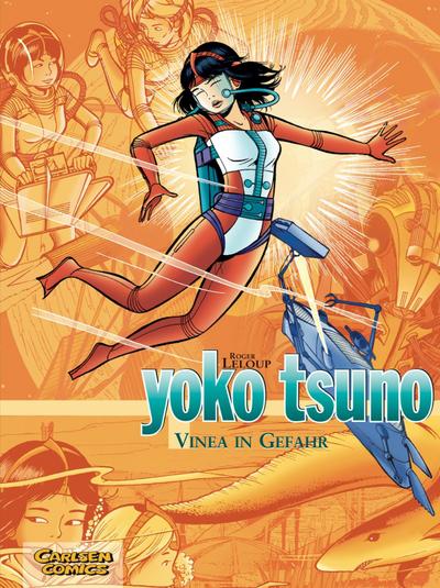 Yoko Tsuno Sammelbände 04: Vinea in Gefahr