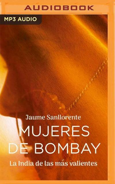 Mujeres de Bombay (Narración En Castellano)