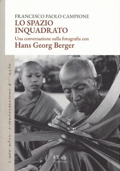 Lo spazio inquadrato. Una conversazione sulla fotografia con Hans Georg Berger